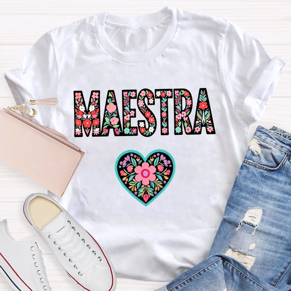 Maestra Floral Letters Heart Teacher T-shirt