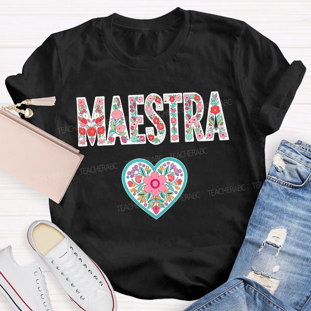 Maestra Floral Letters Heart Teacher T-shirt