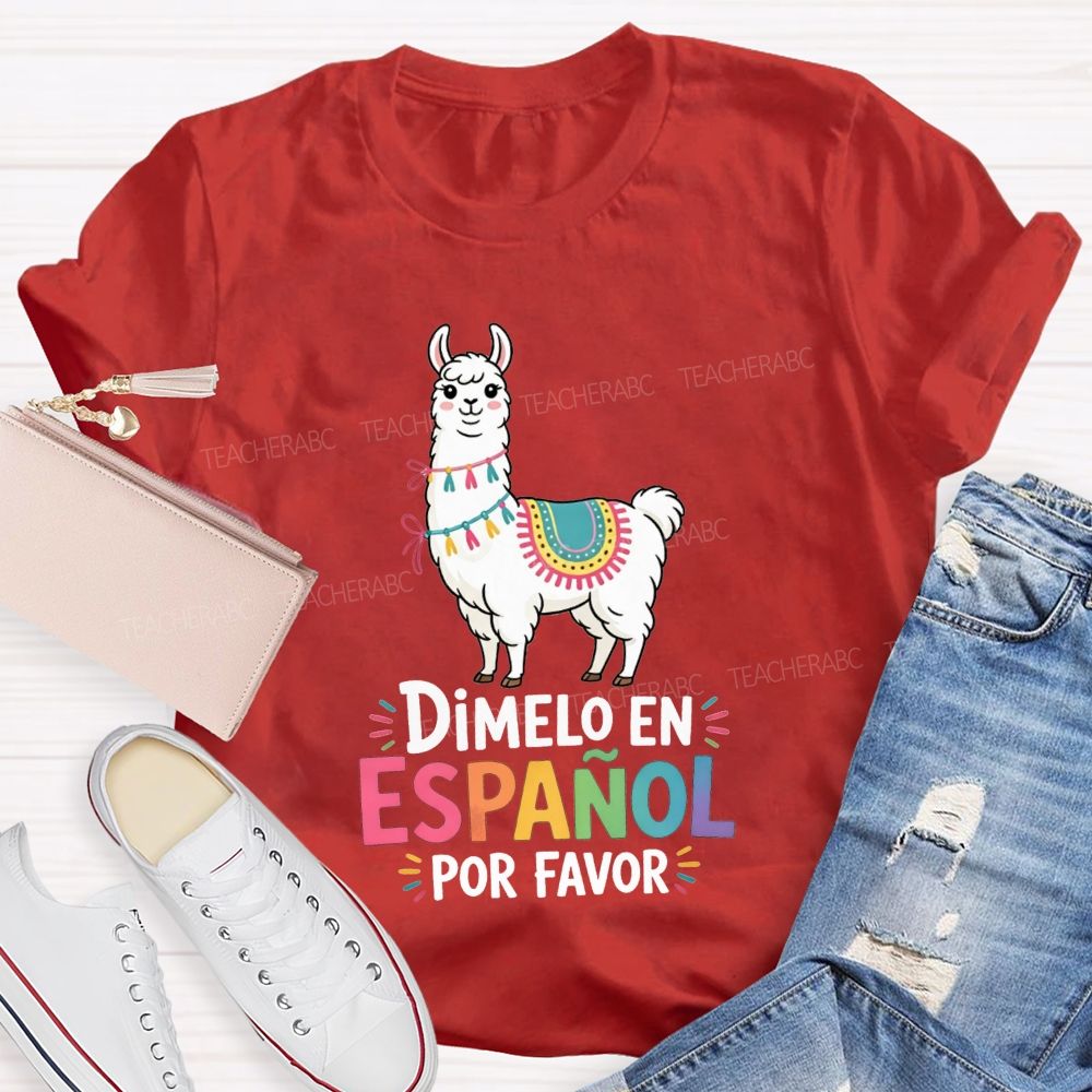 Teaching Spanish One Llama At A Time Teacher T-shirt