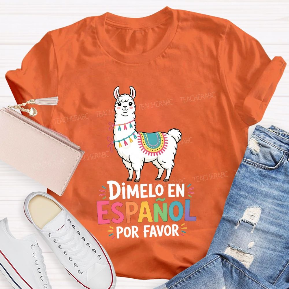 Teaching Spanish One Llama At A Time Teacher T-shirt
