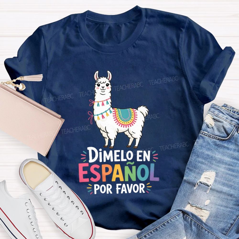 Teaching Spanish One Llama At A Time Teacher T-shirt