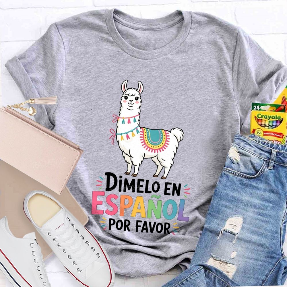 Teaching Spanish One Llama At A Time Teacher T-shirt