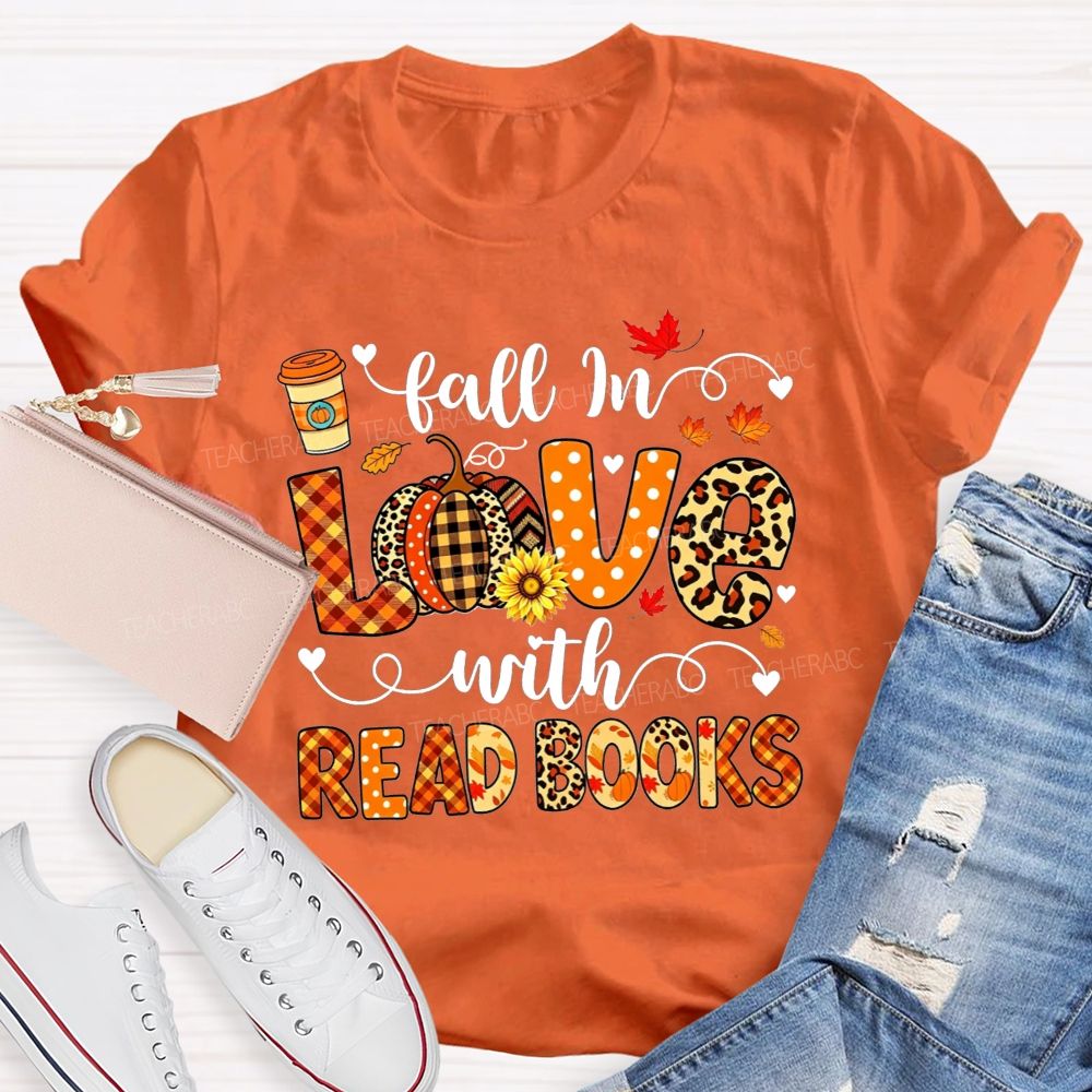 Fall In Love With Read Books T-shirt
