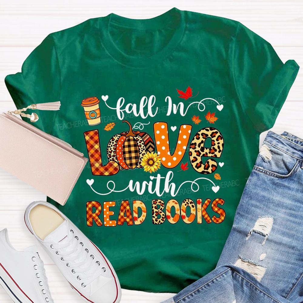 Fall In Love With Read Books T-shirt