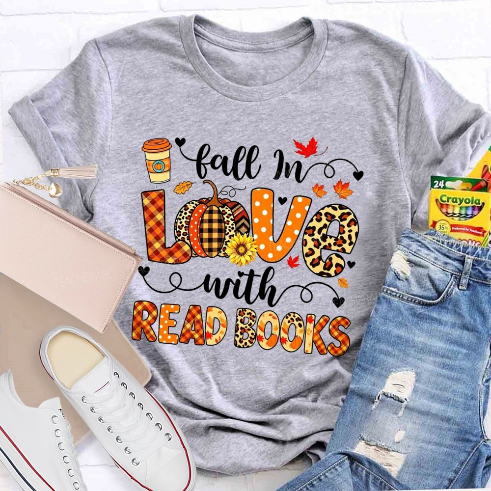 Fall In Love With Read Books T-shirt