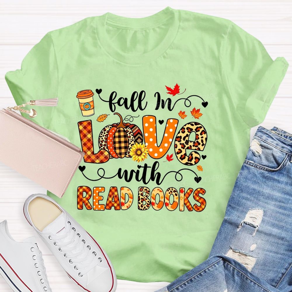 Fall In Love With Read Books T-shirt