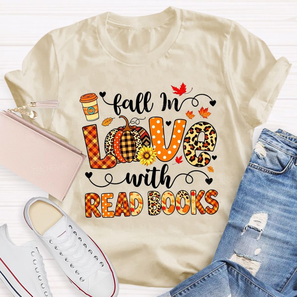 Fall In Love With Read Books T-shirt