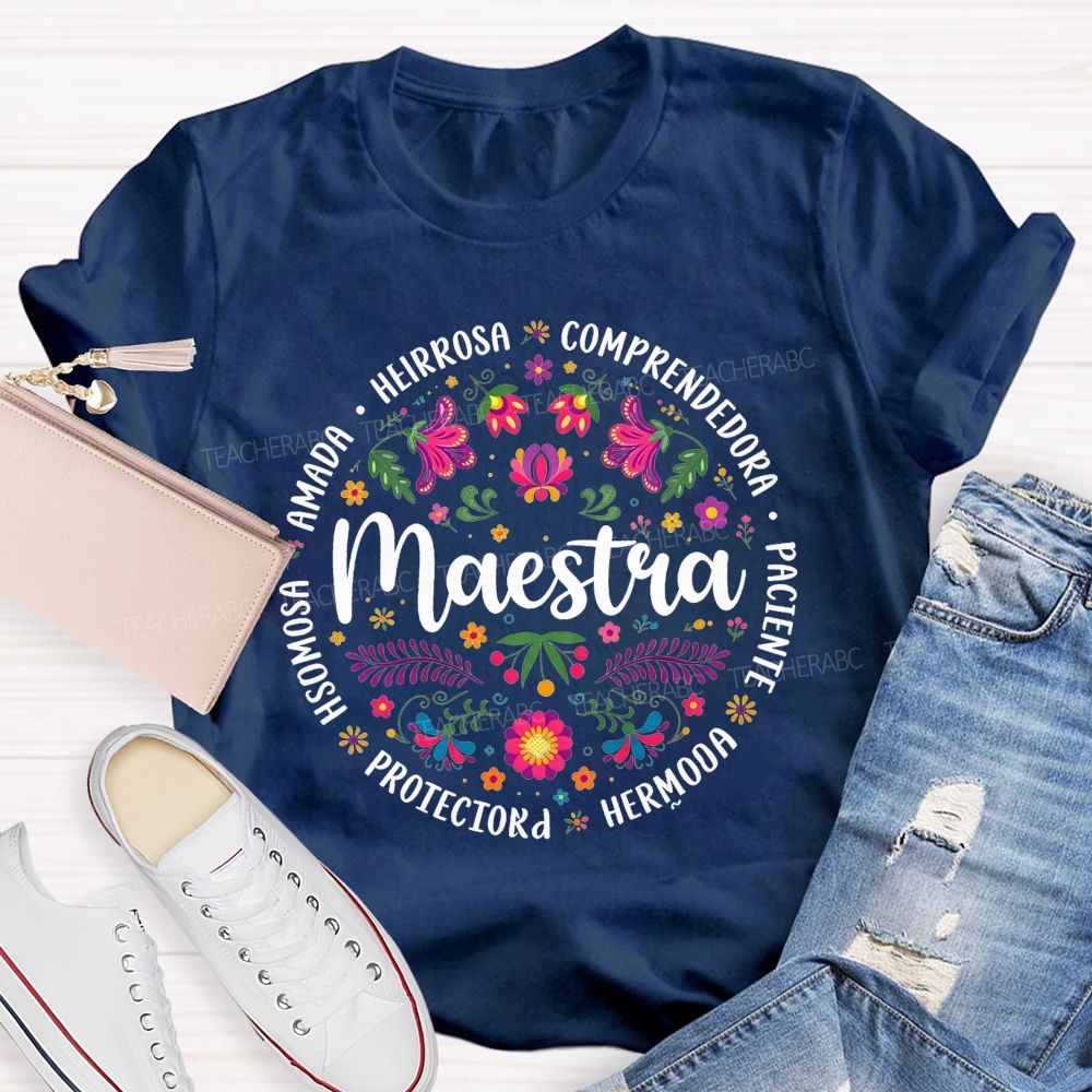 Maestra Amada Hermosa Hermosa Protectora Paciente Comprendedora T-shirt
