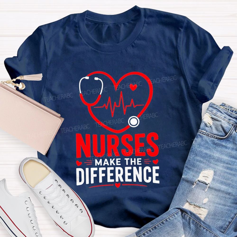 Nurses Make The Difference T-shirt