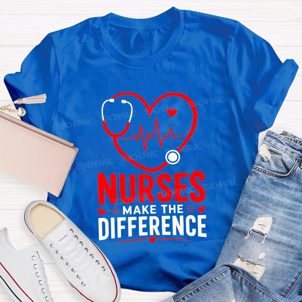 Nurses Make The Difference T-shirt