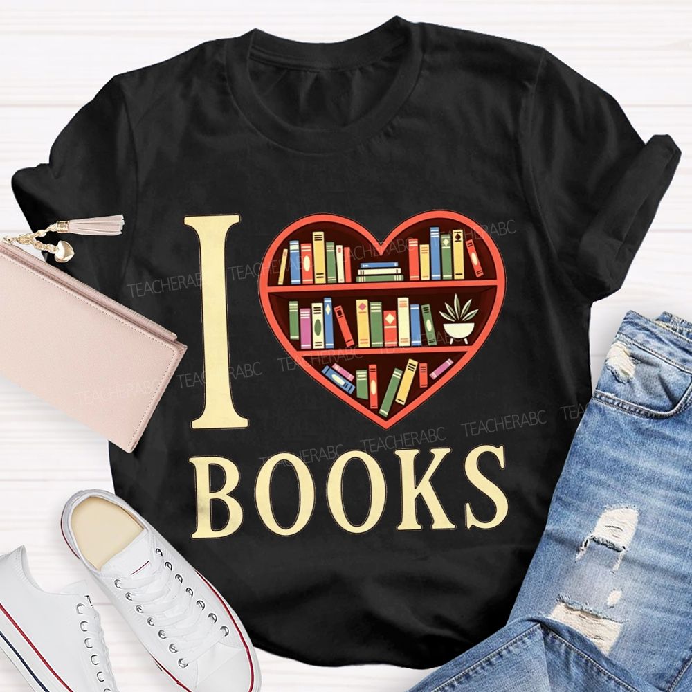 I Love Books Heart Bookshelf Teacher T-shirt