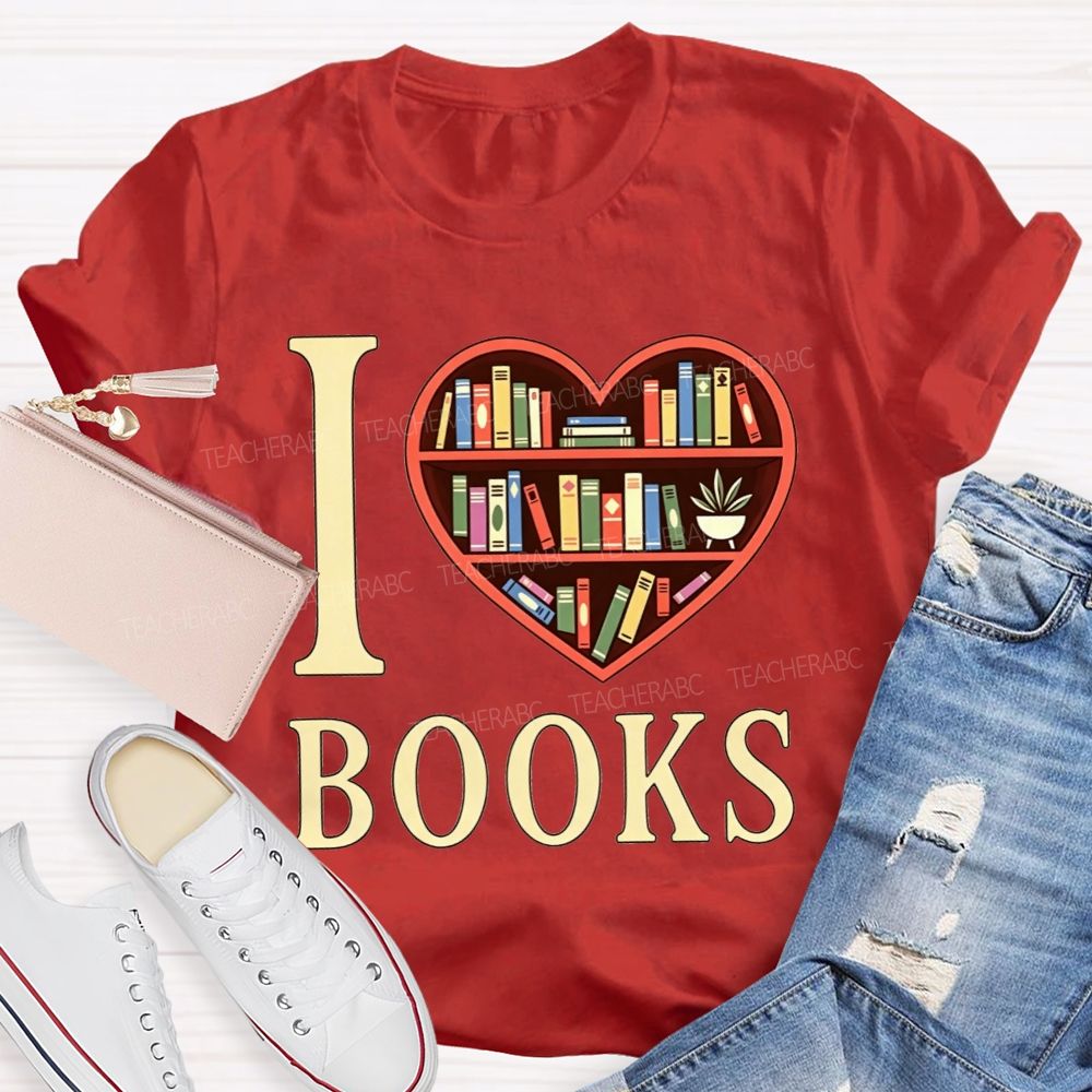 I Love Books Heart Bookshelf Teacher T-shirt