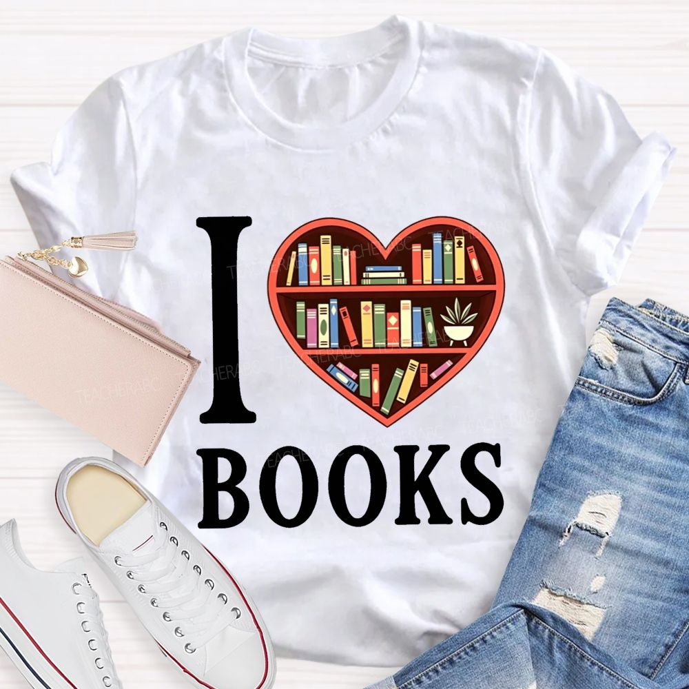I Love Books Heart Bookshelf Teacher T-shirt