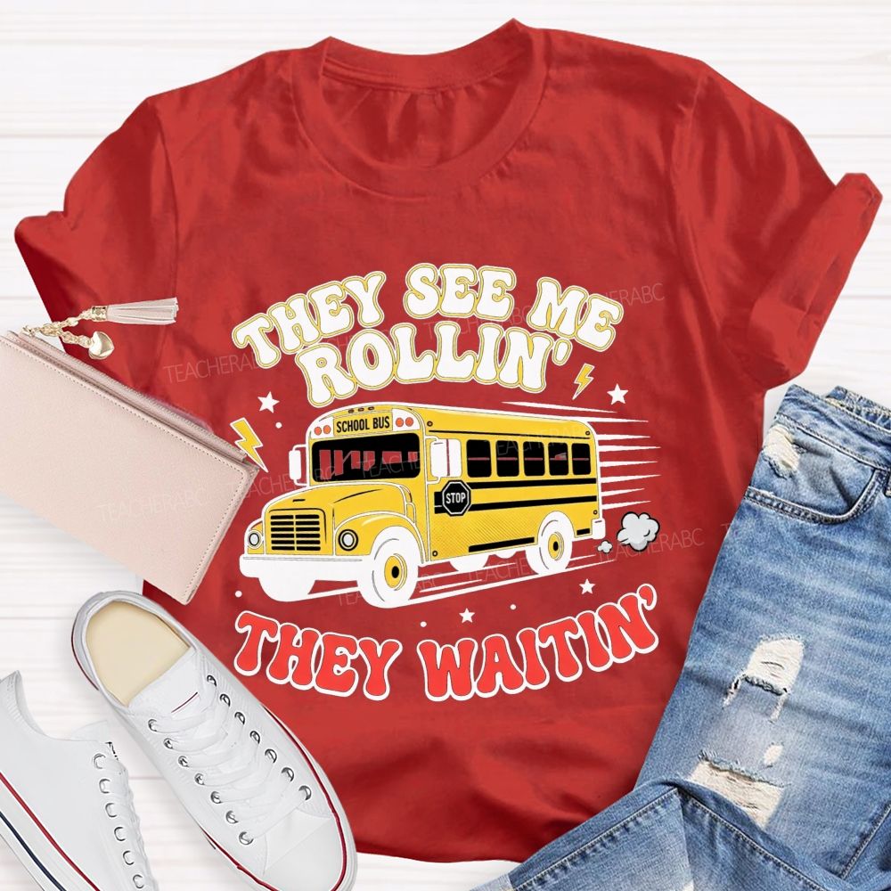 They See Me Rollin' They Waitin' T-shirt