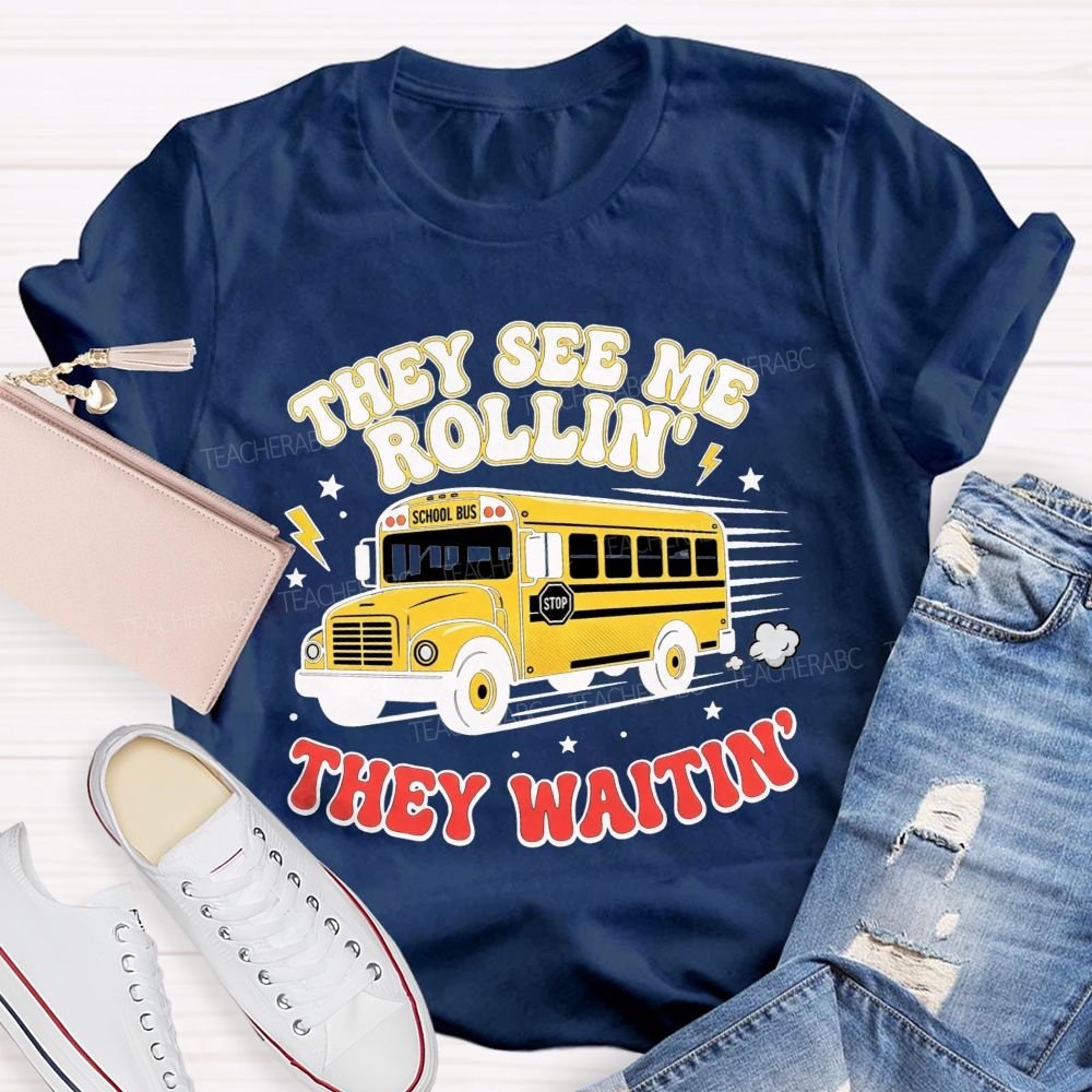 They See Me Rollin' They Waitin' T-shirt