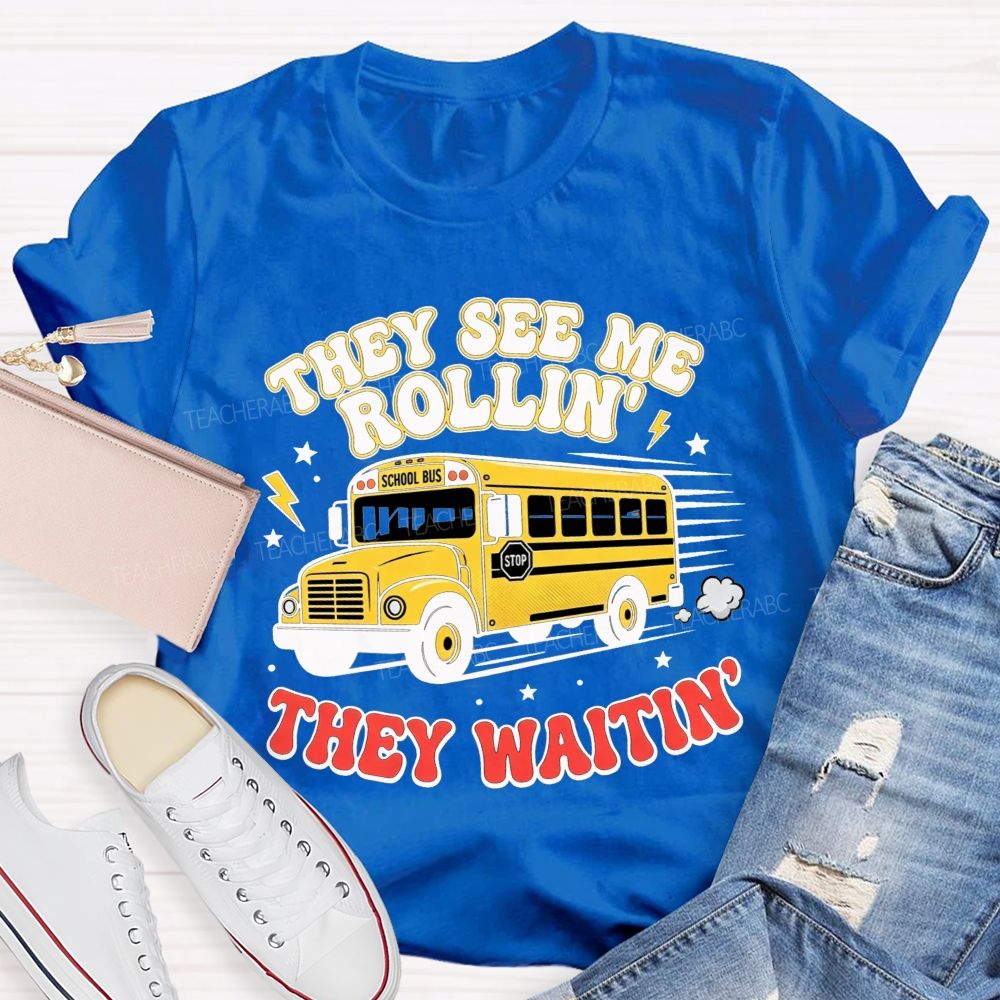 They See Me Rollin' They Waitin' T-shirt