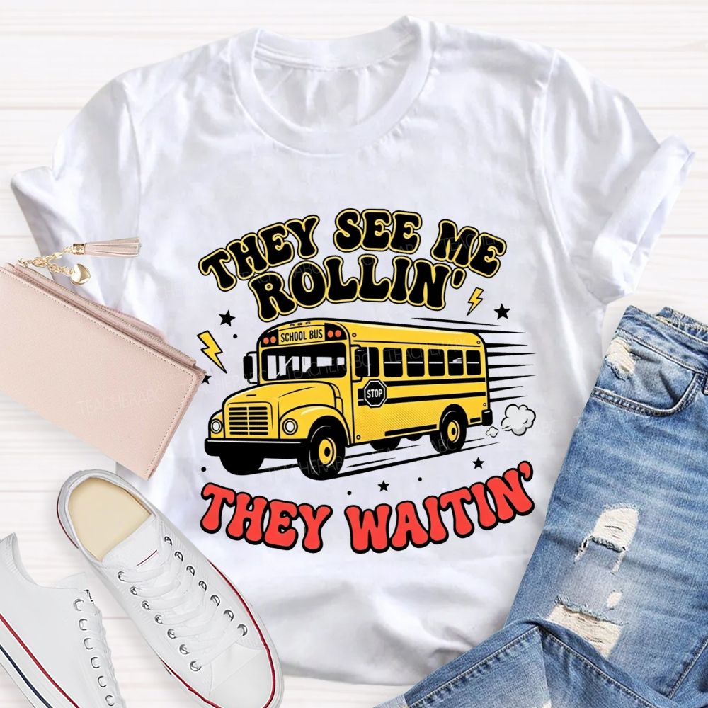 They See Me Rollin' They Waitin' T-shirt