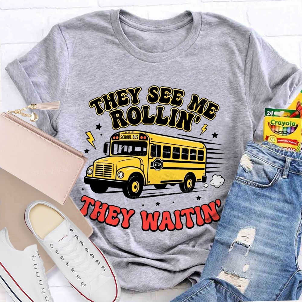 They See Me Rollin' They Waitin' T-shirt