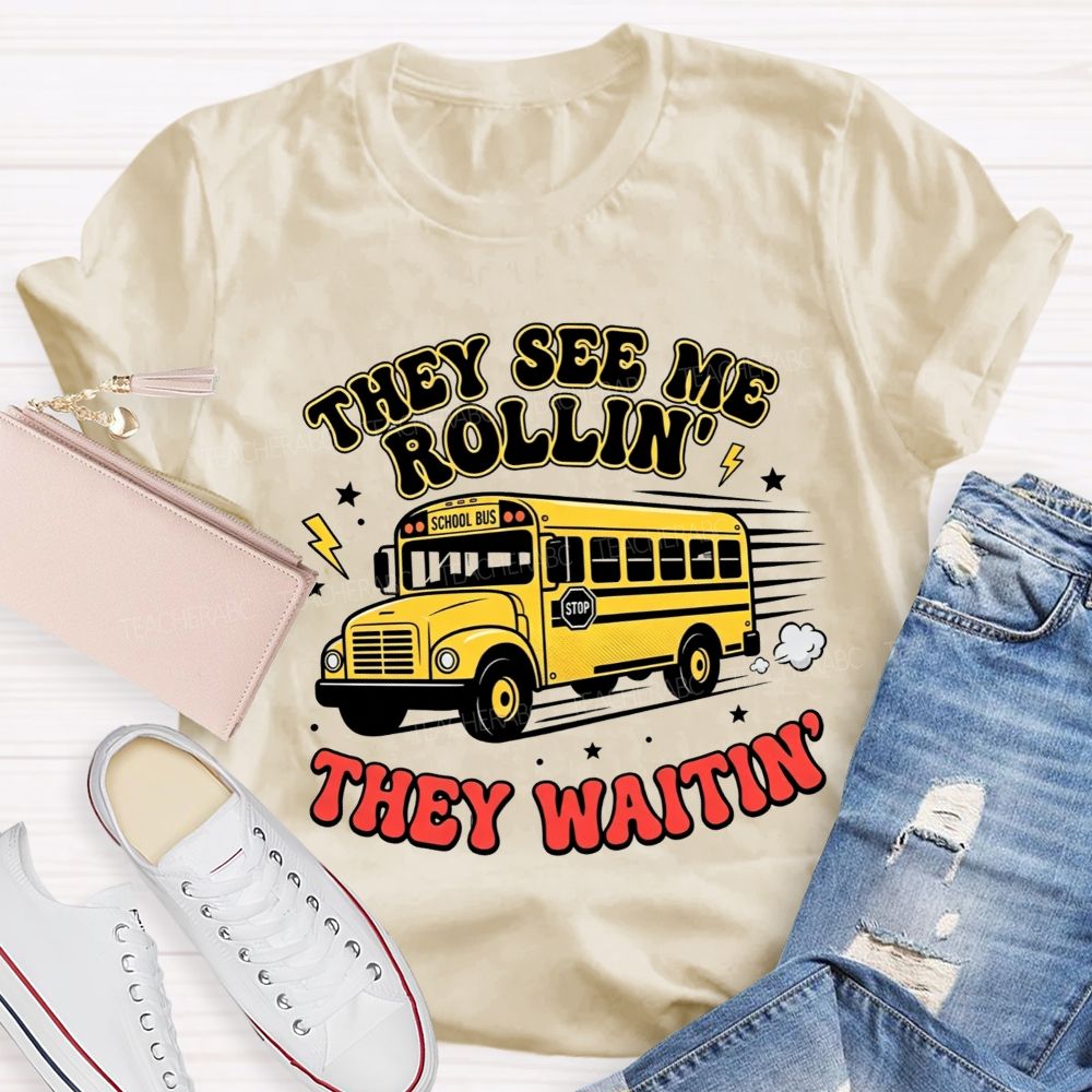 They See Me Rollin' They Waitin' T-shirt