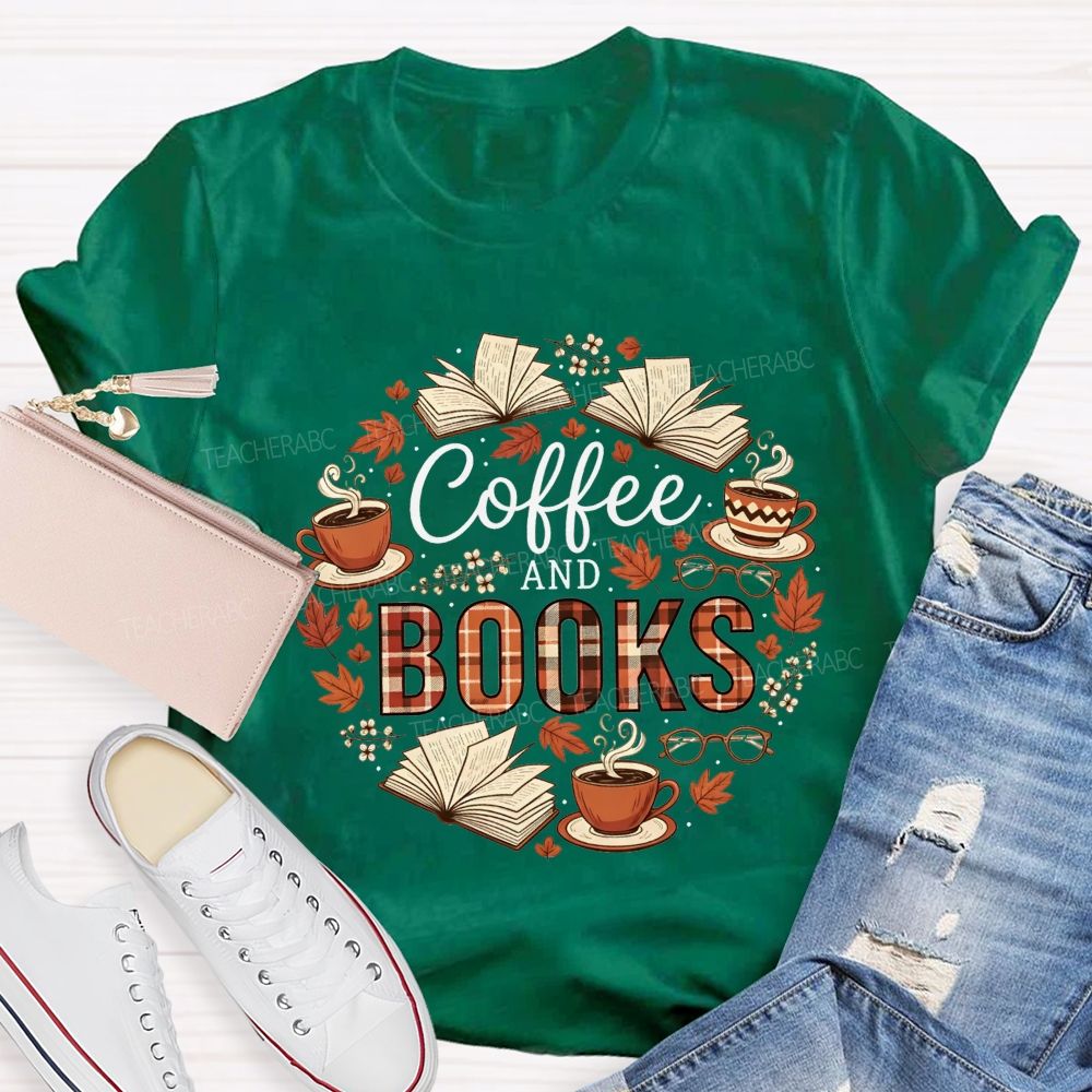 All I Need Is Good Coffee And Even Better Books T-shirt