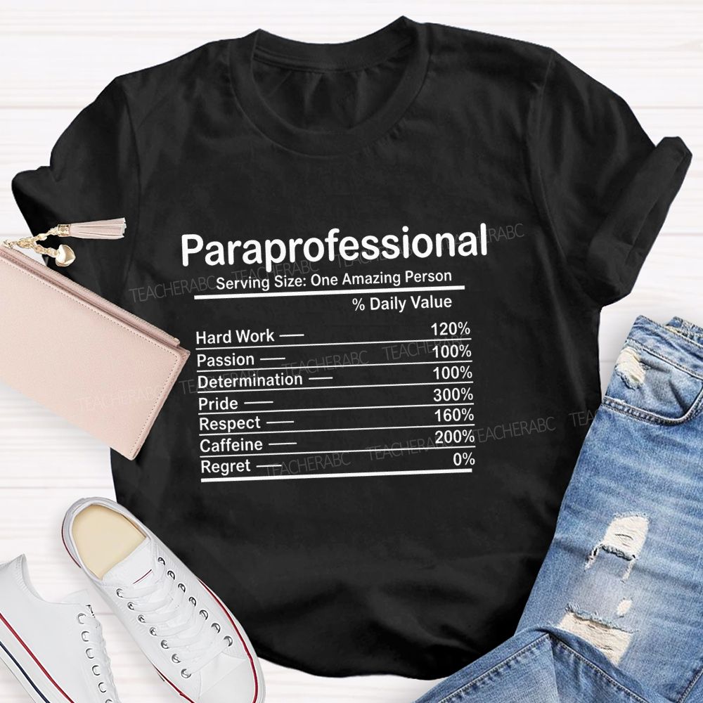 Paraprofessional Serving Size: One Amazing Person Teacher T-shirt