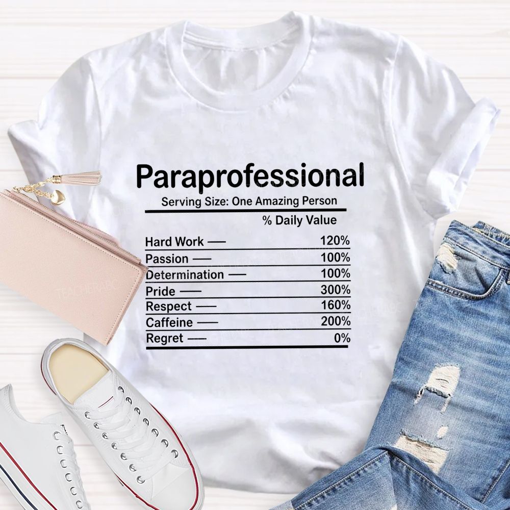 Paraprofessional Serving Size: One Amazing Person Teacher T-shirt