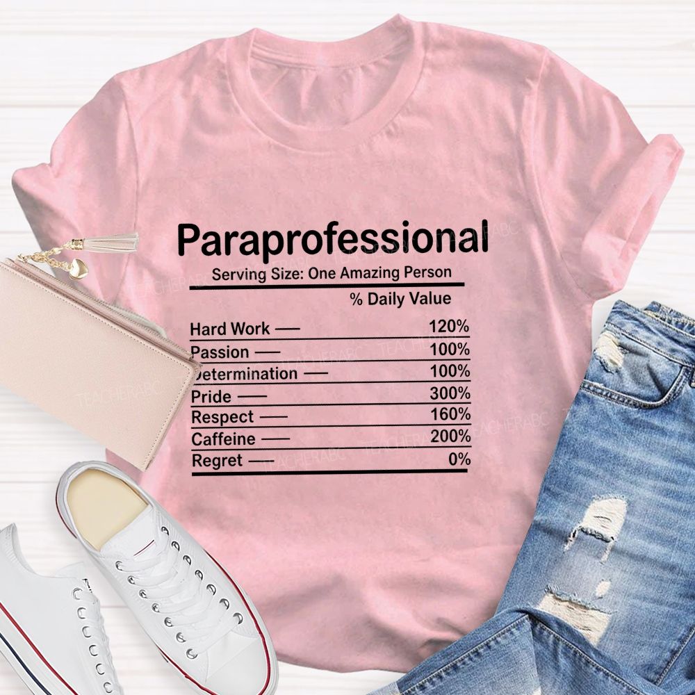 Paraprofessional Serving Size: One Amazing Person Teacher T-shirt