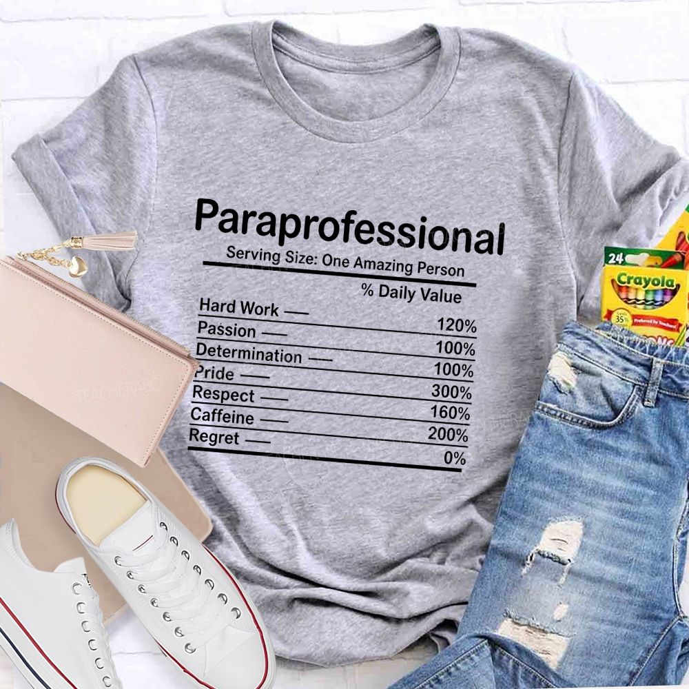 Paraprofessional Serving Size: One Amazing Person Teacher T-shirt