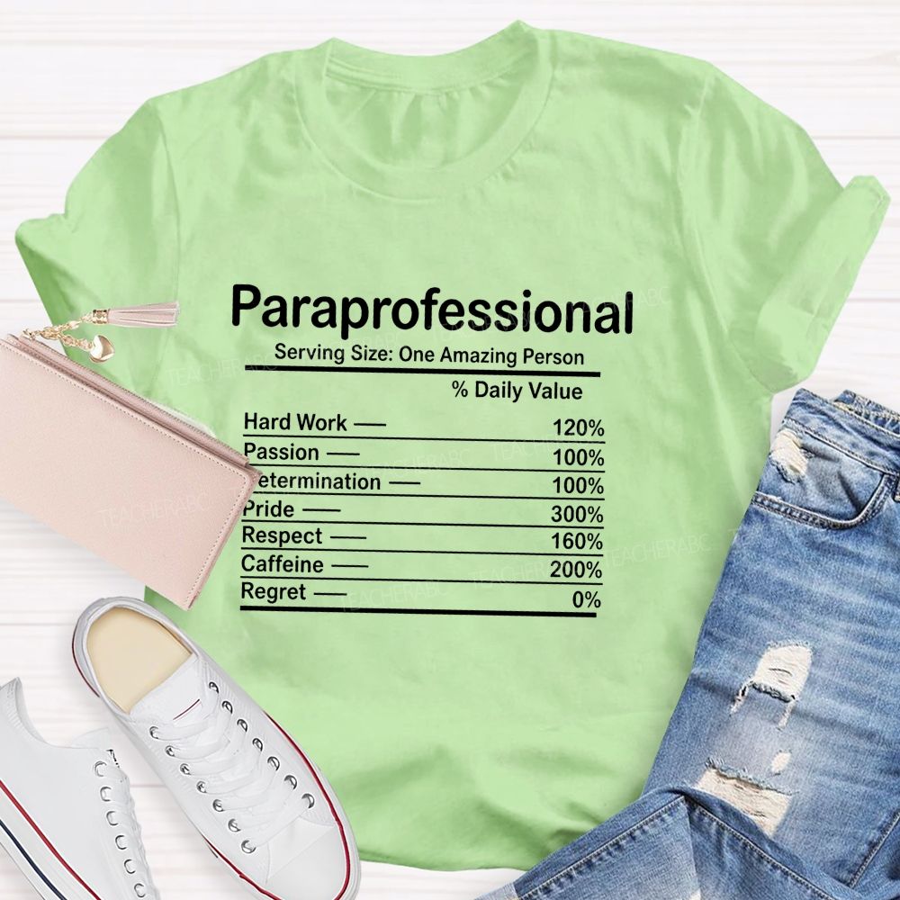 Paraprofessional Serving Size: One Amazing Person Teacher T-shirt