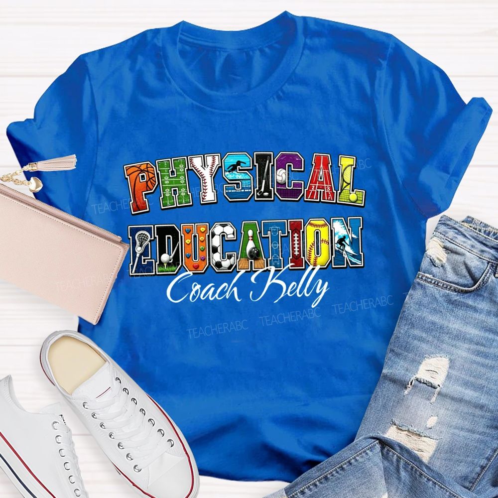 Personalized Name Pe Teacher Coach Sport Teacher T-shirt