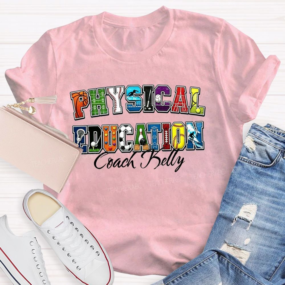 Personalized Name Pe Teacher Coach Sport Teacher T-shirt
