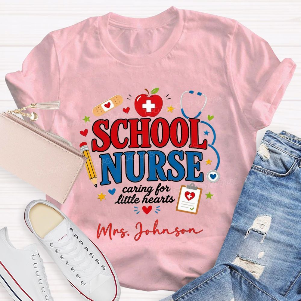 Personalized Name School Nurse Caring For Little Hearts T-shirt