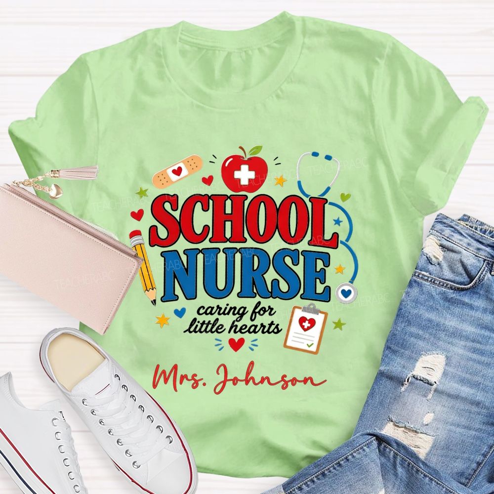Personalized Name School Nurse Caring For Little Hearts T-shirt