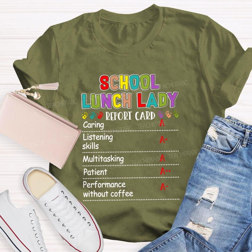 School Lunch Lady Report Card T-shirt