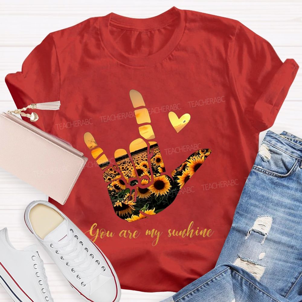You Are My Sunshine And Sunflower Sunset Teacher T-shirt