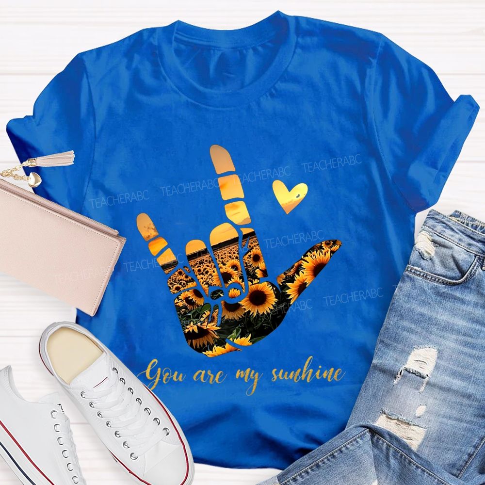 You Are My Sunshine And Sunflower Sunset Teacher T-shirt