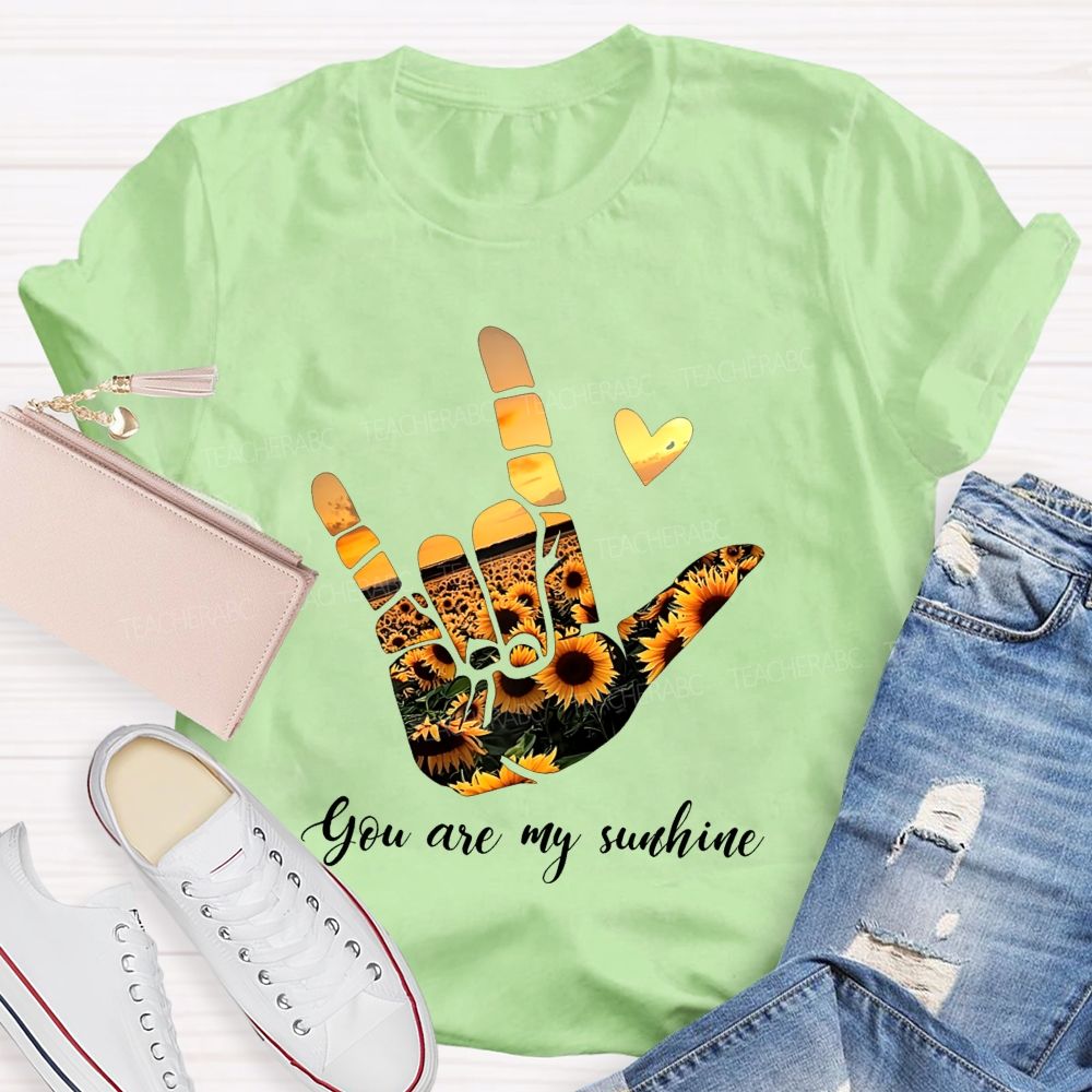 You Are My Sunshine And Sunflower Sunset Teacher T-shirt