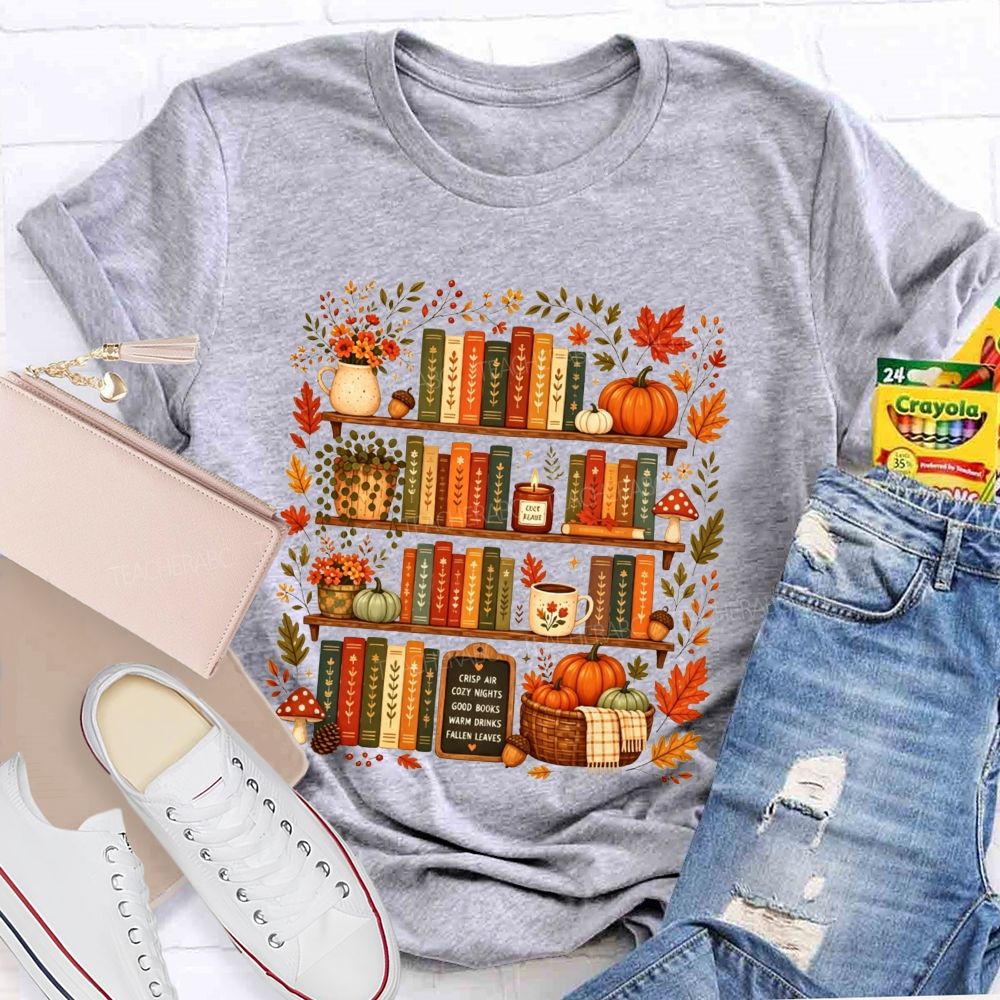 Crisp Air Cozy Nights Good Books Warm Drinks Fallen Leaves T-shirt