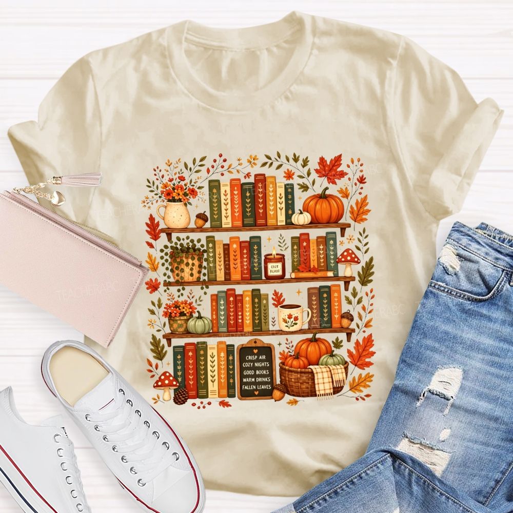 Crisp Air Cozy Nights Good Books Warm Drinks Fallen Leaves T-shirt