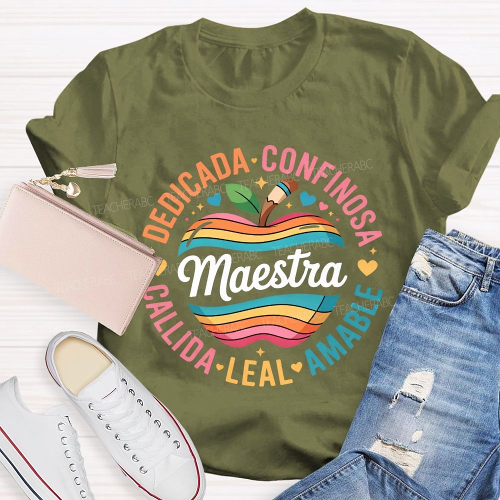 Maestra Dedicada Confieso Amable Leal Calidda Teacher T-shirt