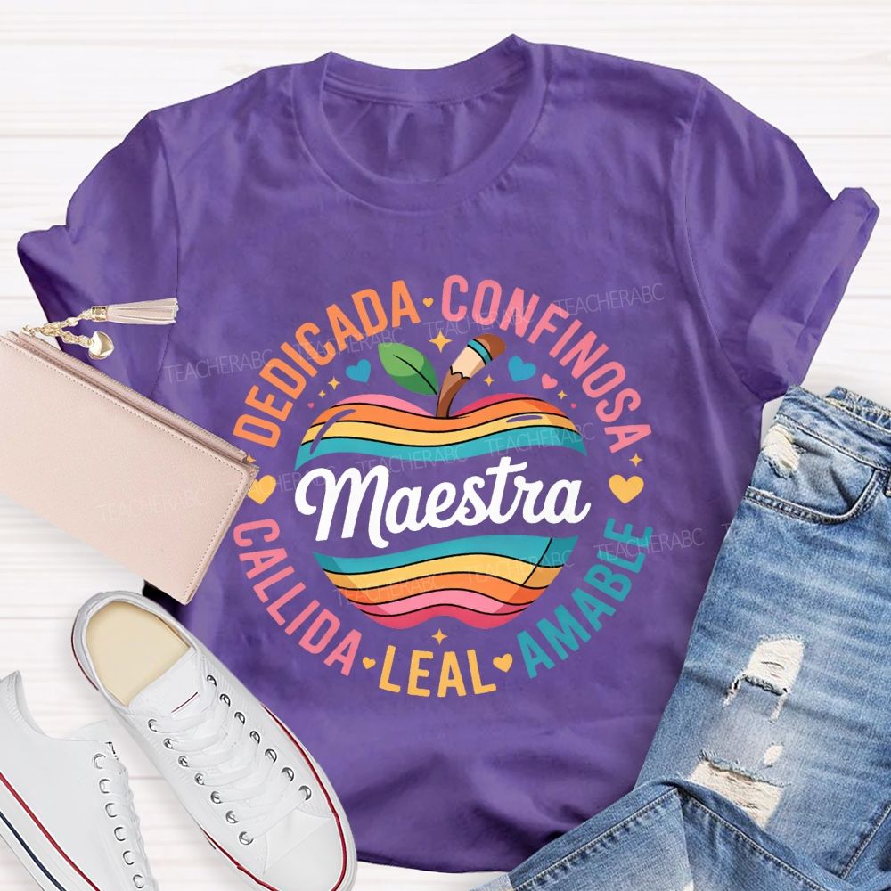 Maestra Dedicada Confieso Amable Leal Calidda Teacher T-shirt