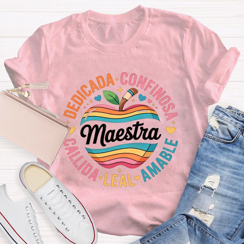 Maestra Dedicada Confieso Amable Leal Calidda Teacher T-shirt