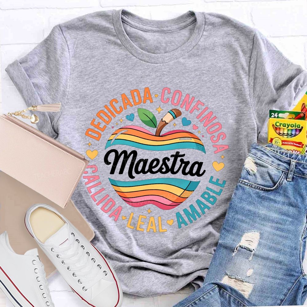 Maestra Dedicada Confieso Amable Leal Calidda Teacher T-shirt