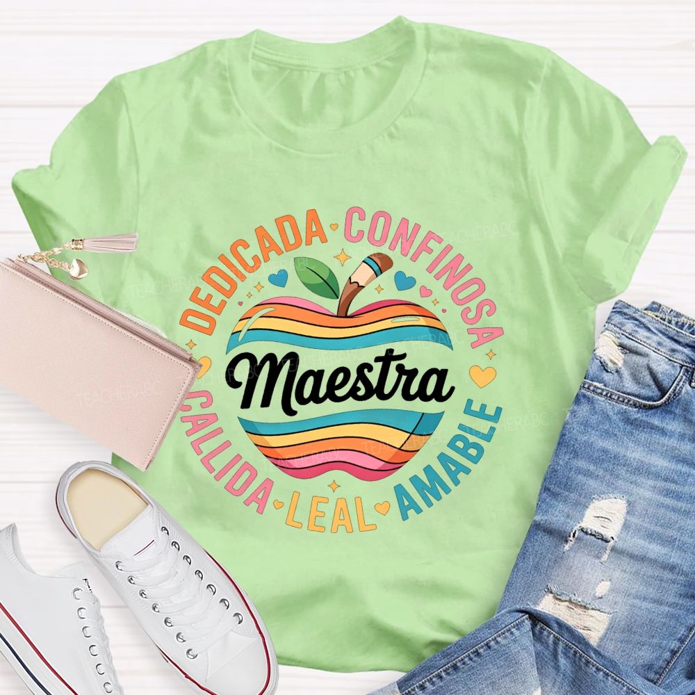 Maestra Dedicada Confieso Amable Leal Calidda Teacher T-shirt