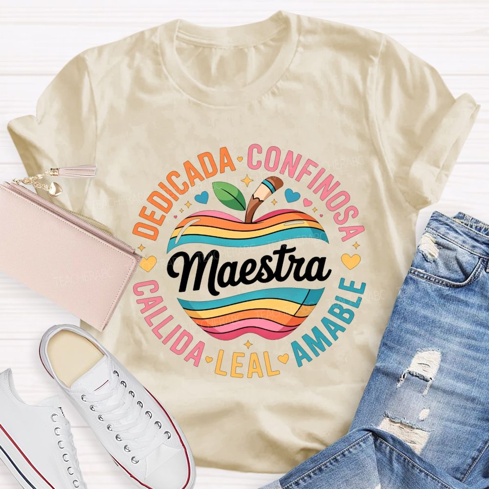 Maestra Dedicada Confieso Amable Leal Calidda Teacher T-shirt