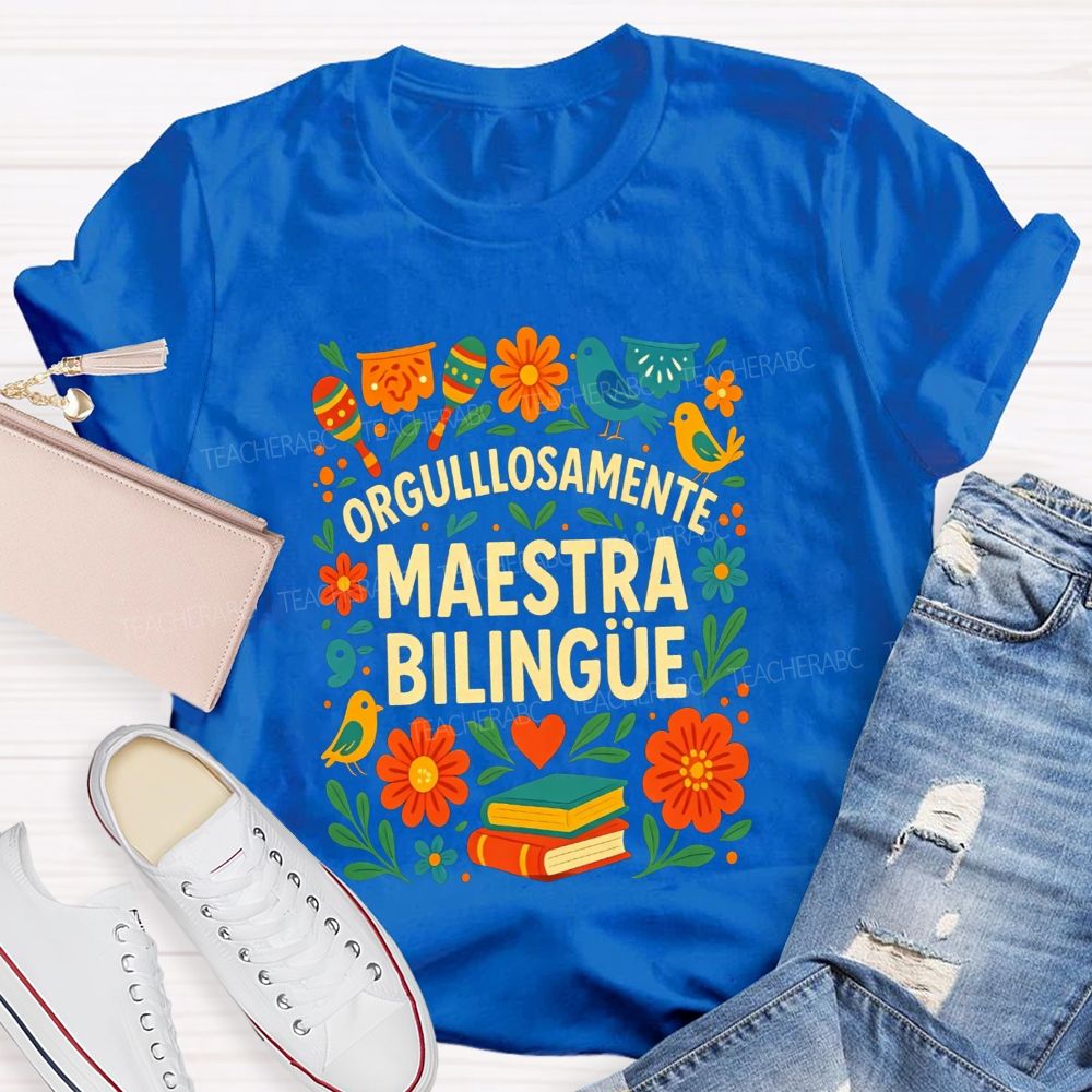 Orgullosamente Maestra Bilingue Teacher T-shirt