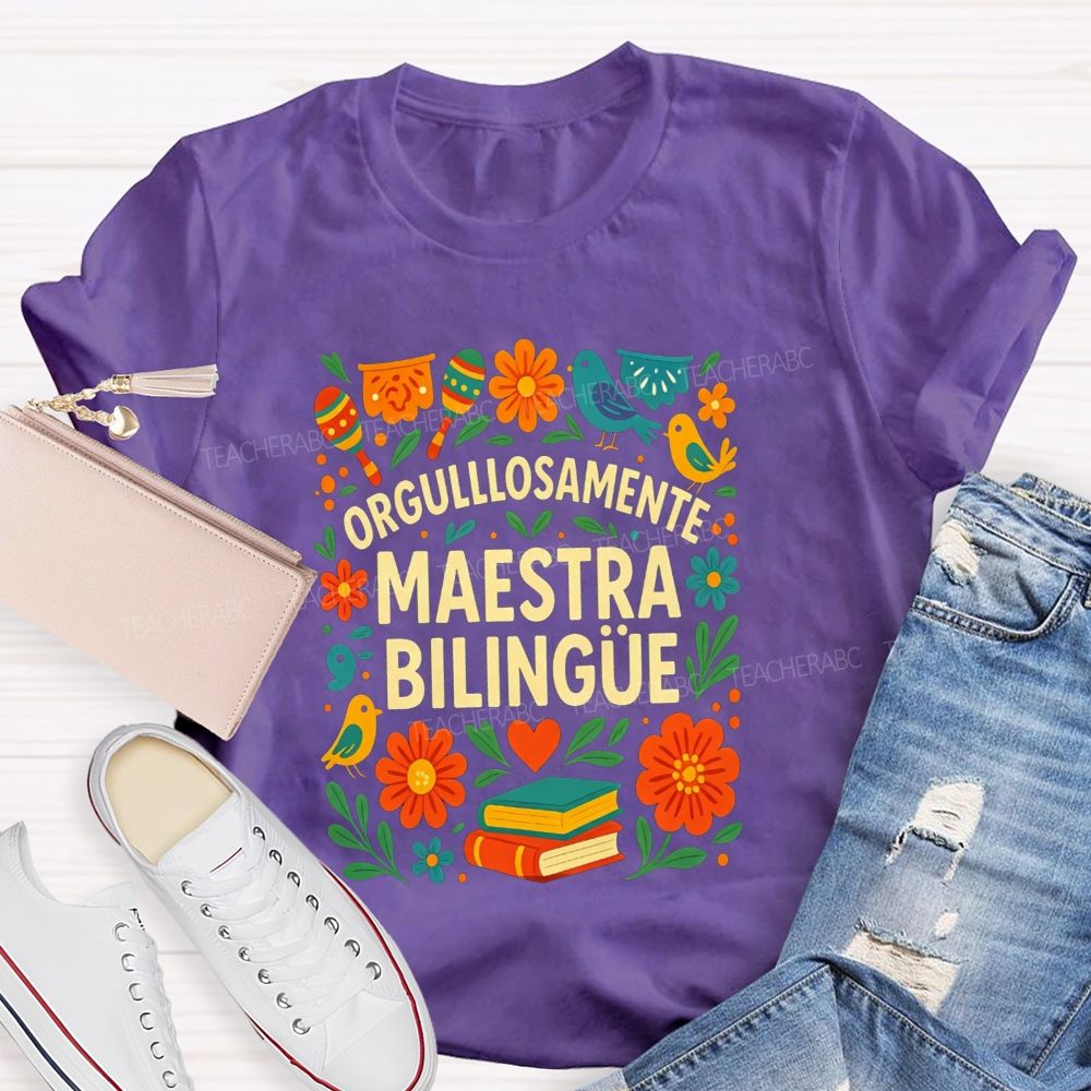 Orgullosamente Maestra Bilingue Teacher T-shirt