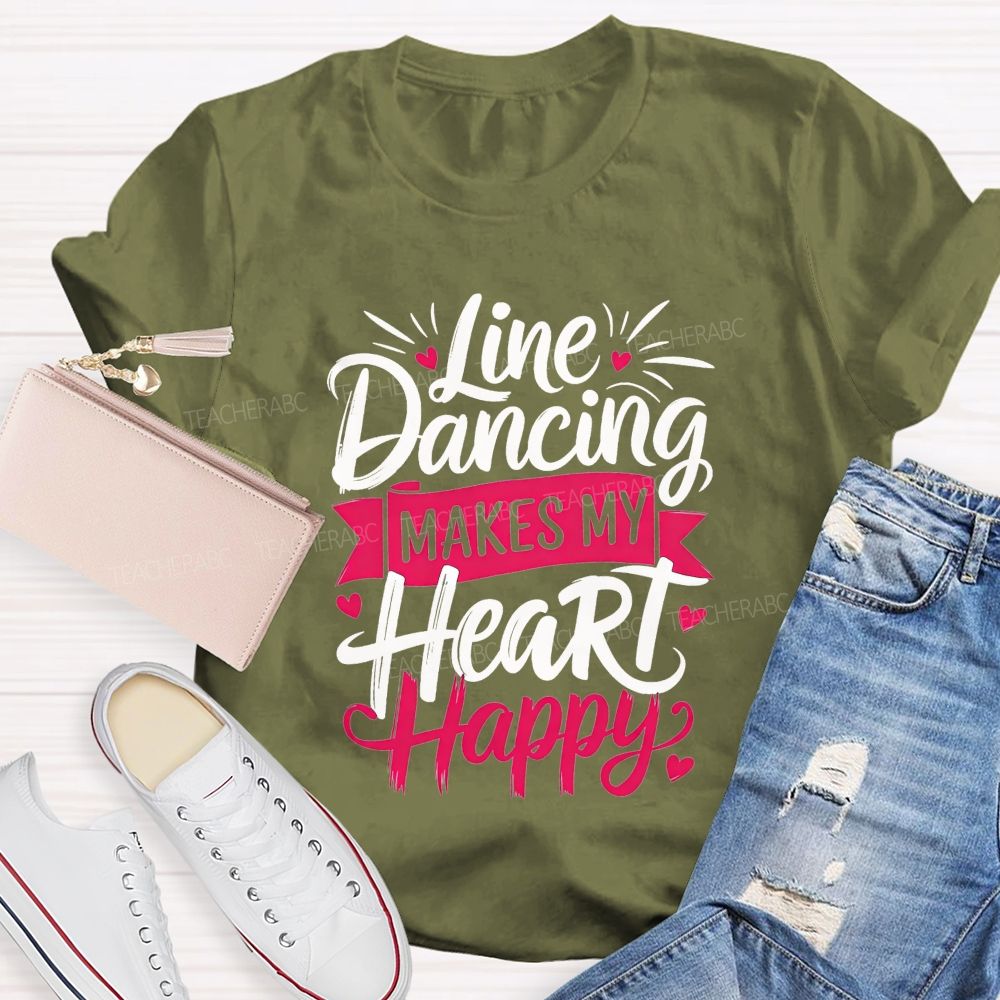 Line Dancing Makes My Heart Happy Teacher T-shirt