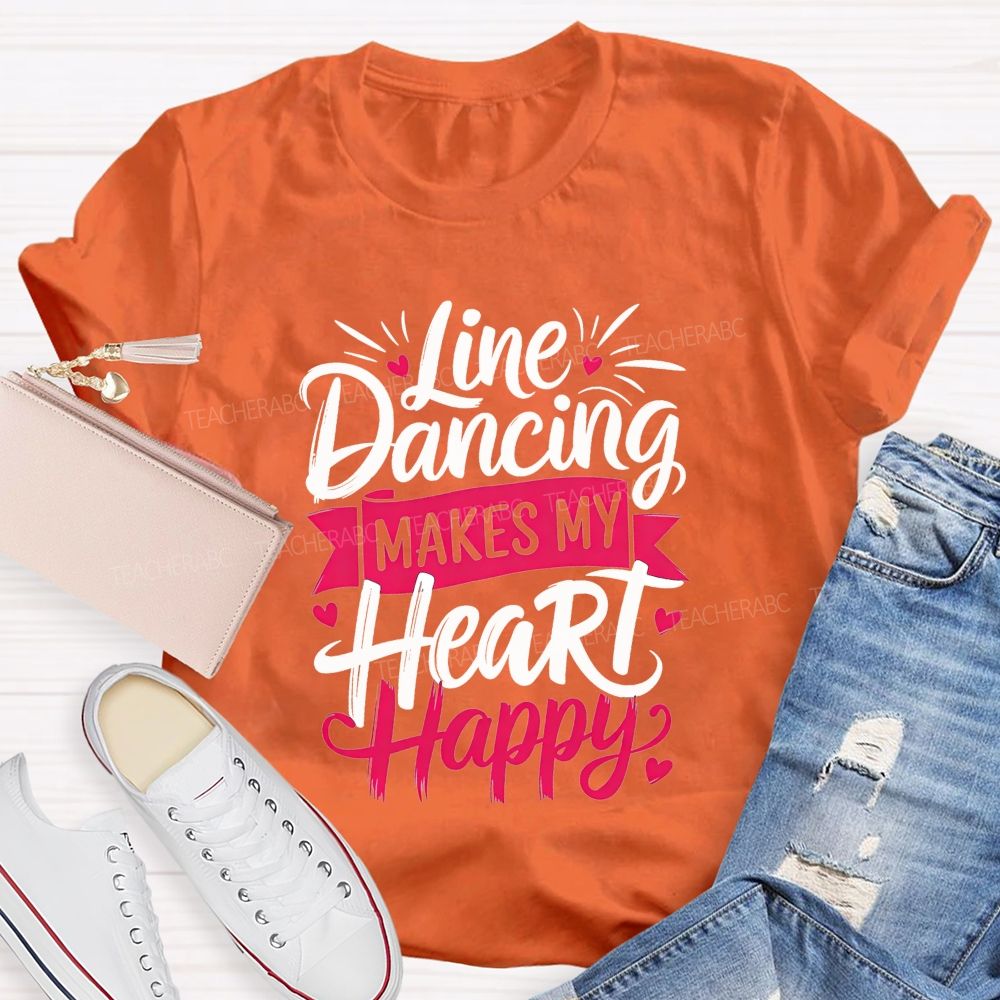Line Dancing Makes My Heart Happy Teacher T-shirt