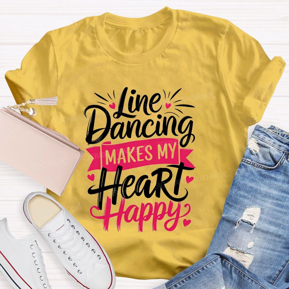 Line Dancing Makes My Heart Happy Teacher T-shirt